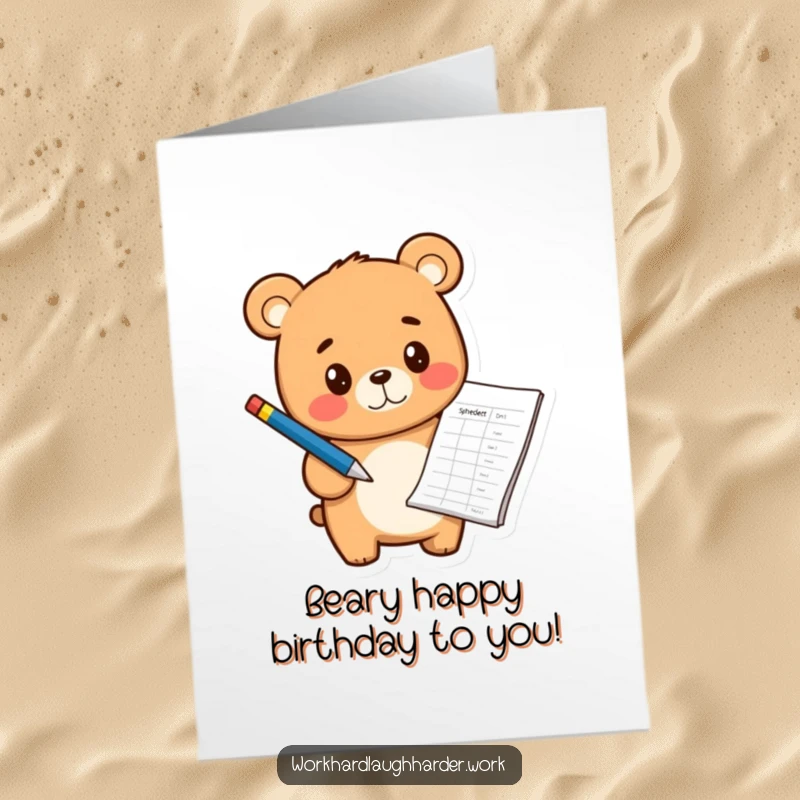 Funny Free Printable Birthday Card: Happy Bear Cub pointing at a spreadsheet with a pen, celebrating achievements.